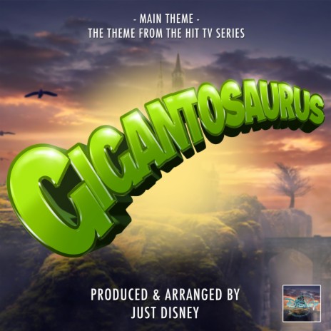 Gigantosaurus Main Theme (From Gigantosaurus) | Boomplay Music