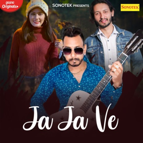 Ja Ja Ve | Boomplay Music