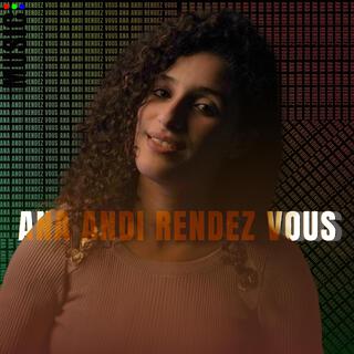 esma Ana Andi Rendez Vous