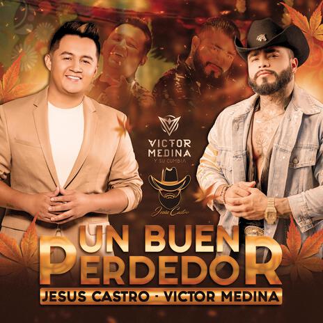 Un buen perdedor ft. Victor Medina y su cumbia | Boomplay Music