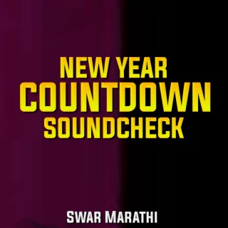 NEW YEAR COUNTDOWN SOUNDCHECK - SWAR MARATHI