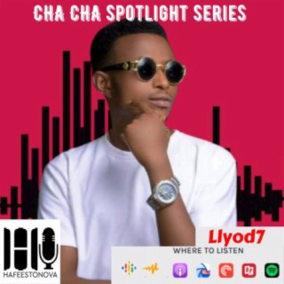 Cha Cha Spotlight Series Featuring Llyod 7