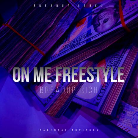 On Me Freestyle | Boomplay Music