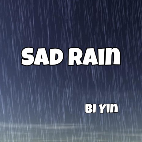 Sad Rain | Boomplay Music