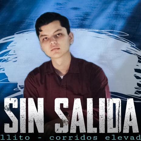 Sin salida | Boomplay Music