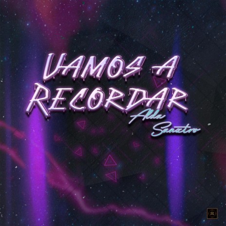 Vamos a Recordar ft. SanzTro | Boomplay Music
