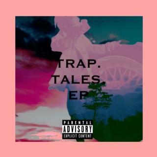 Trap Tales