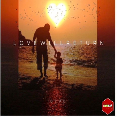 Love will return | Boomplay Music