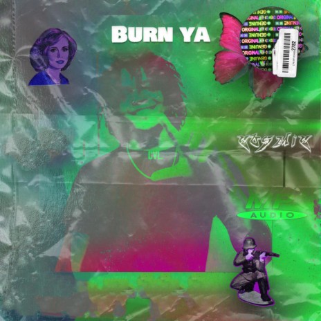 burn ya | Boomplay Music