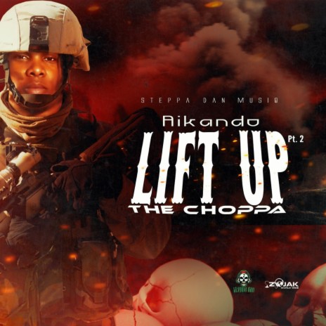 Lift Up The Choppa Part 2 | Boomplay Music