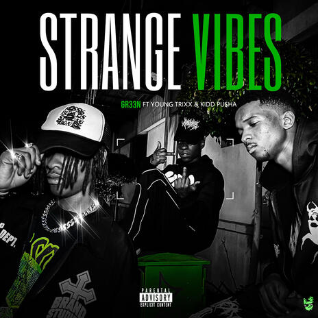 STRANGE VIBES ft. YUNG TRIXX & KIDD PUSHA | Boomplay Music