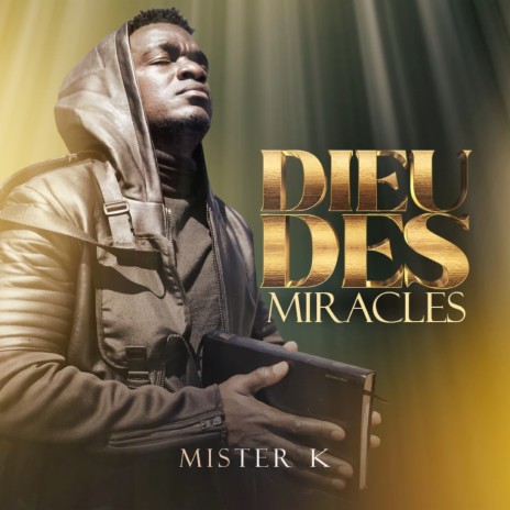 Dieu Des Miracles | Boomplay Music