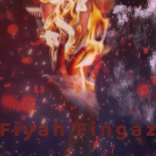 Fiyah Fingaz lyrics | Boomplay Music