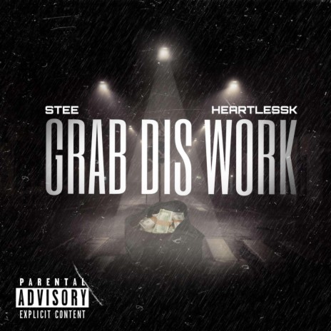 Grab Dis Work ft. HeartlessK | Boomplay Music