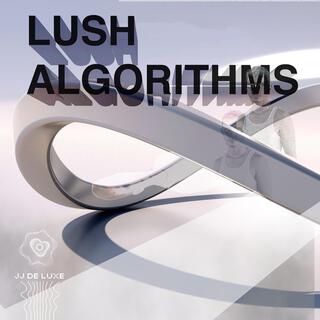 Lush Algorithms