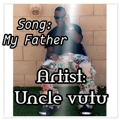 My father | Boomplay Music