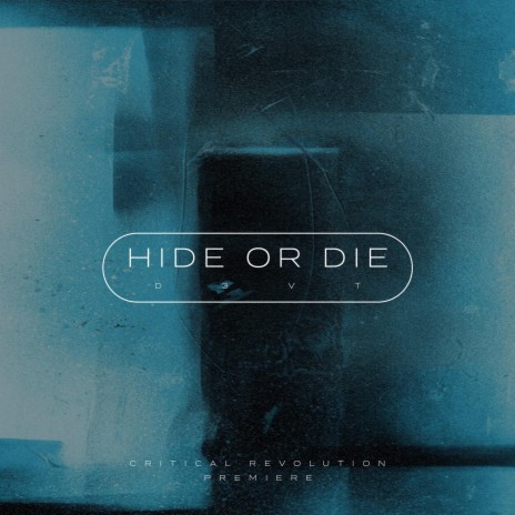 Hide or Die | Boomplay Music