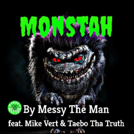 Monstah ft. Mike Vert & Taebo Tha Truth | Boomplay Music