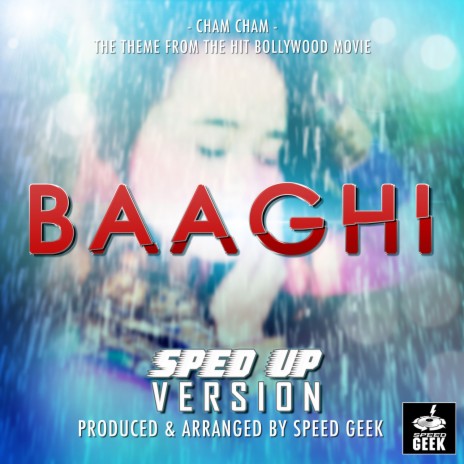 Cham Cham (From Baaghi) (Sped-Up Version) | Boomplay Music