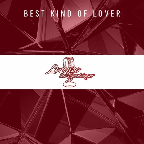 Best Kind Of Lover | Boomplay Music