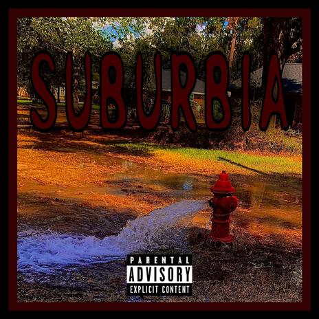 SUBURBIA ft. Ruckus | Boomplay Music