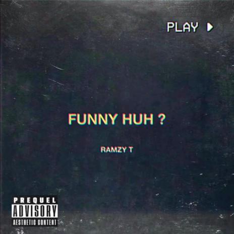 FUNNY HUH | Boomplay Music