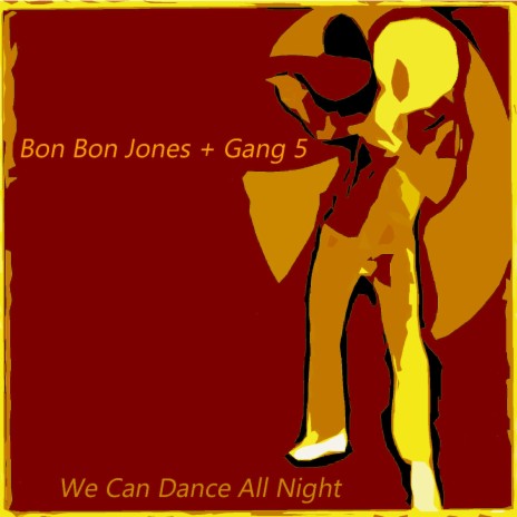 We Can Dance All Night | Boomplay Music