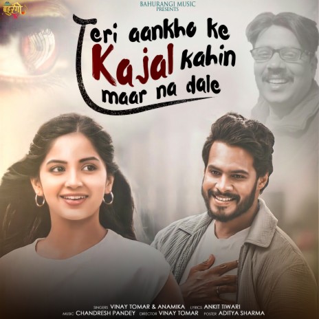 Teri Aankhon Ka Kajal Kahi Maar Na Dale (Hindi) ft. Anamika | Boomplay Music