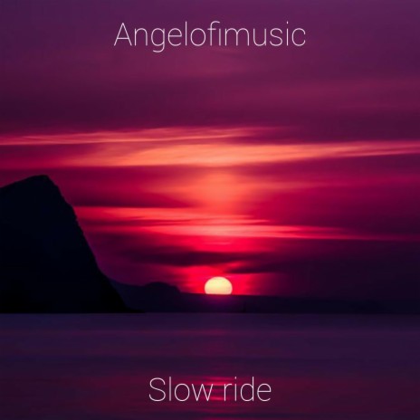 Slow ride | Boomplay Music