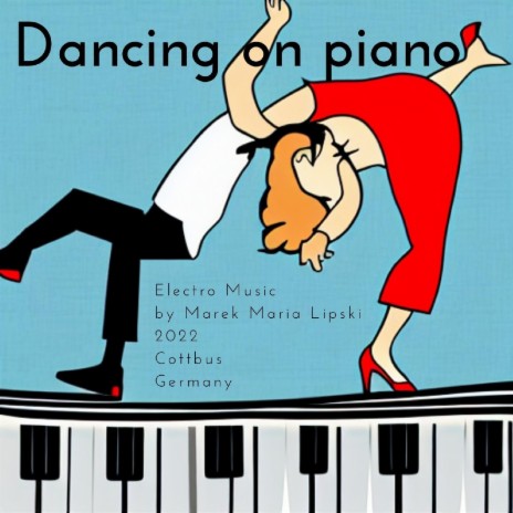 Dancing on piano | Boomplay Music