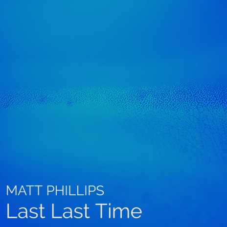 Last Last Time | Boomplay Music