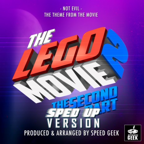 Not Evil (From The Lego Movie 2 -The Second Part) (Sped-Up Version) | Boomplay Music