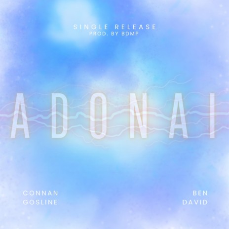 Adonai ft. Connan Gosline | Boomplay Music