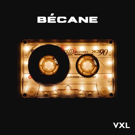 BÉCANE | Boomplay Music