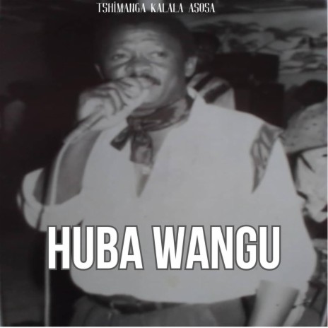 Huba Wangu | Boomplay Music