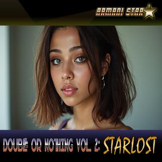 Double or Nothing Vol. 2: STARLOST