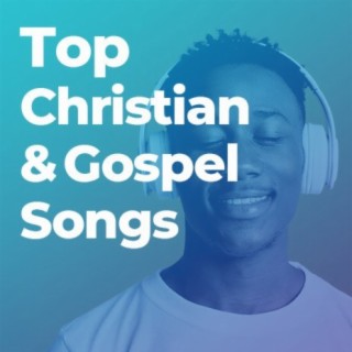 Top Christian & Gospel Songs-20210409