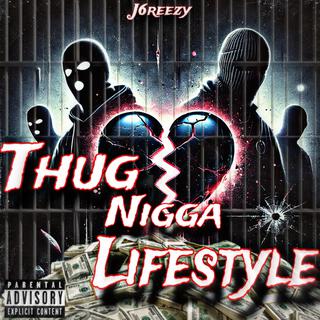 Thug Nigga Lifestyle