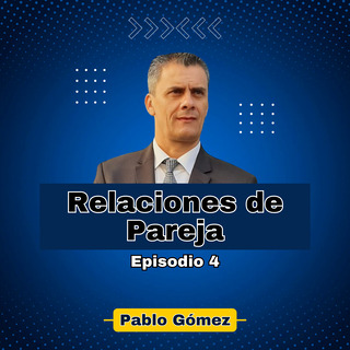 Relaciones de Pareja. Episodio 4