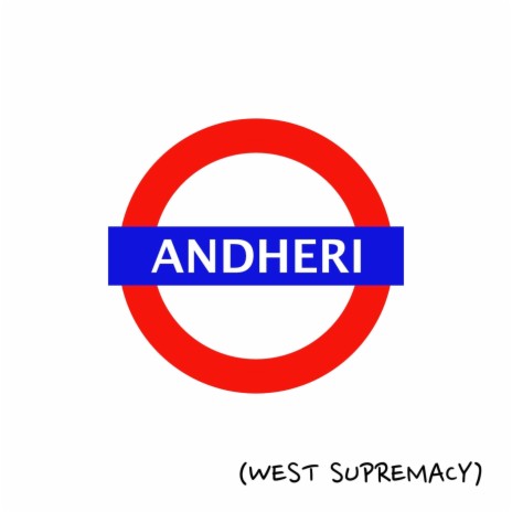 ANDHERI WEST SUPREMACY | Boomplay Music