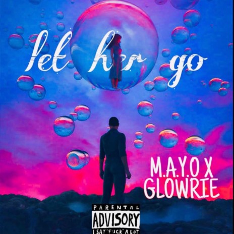 Let Her Go (feat. Glowrie) | Boomplay Music