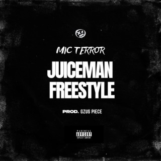 Juiceman Freestyle