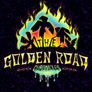 The Golden Road Chronicles