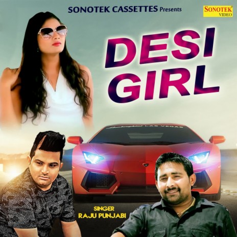 Desi Girl | Boomplay Music