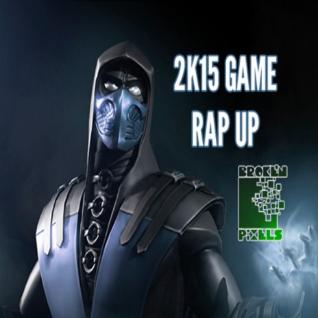 2015 Video Game Rap Up | Boomplay Music