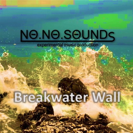 Breakwater Wall | Boomplay Music