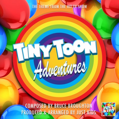 Tiny Toon Adventures Main Theme (From Tiny Toon Adventures) | Boomplay Music