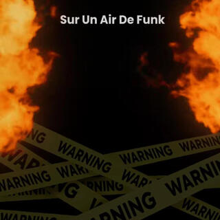 Sur Un Air De Funk