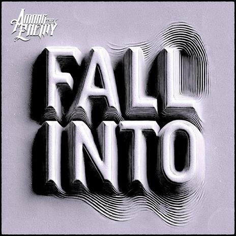 Fall Into | Boomplay Music