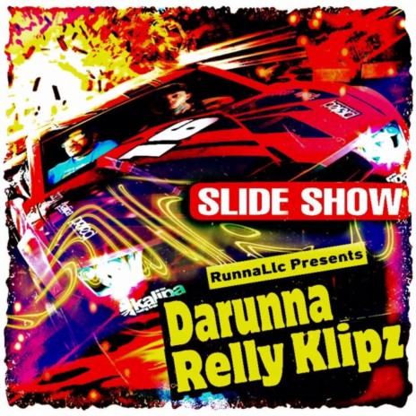 Slide Show ft. Relly Klipz